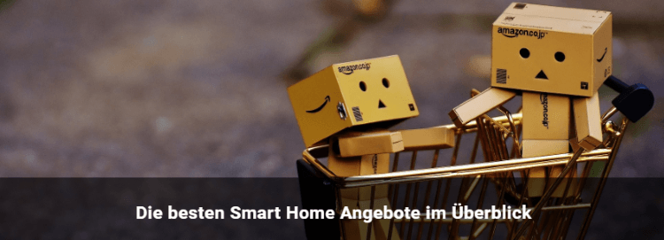 Keine Smart Home Schnäppchen mehr verpassen smarthome-deals-title